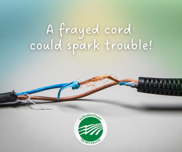 A frayed cord could spark trouble!
